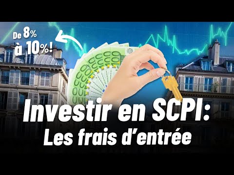 09 - Comment fonctionnent les frais d'entrée dans une SCPI ?