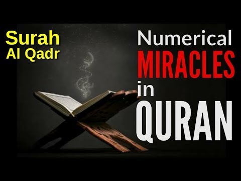 Numerical miracles in Surah Al Qadr, found by Sahabi of prophet Muhammad