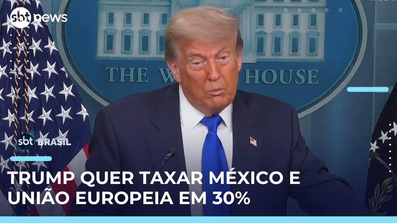 Trump anuncia tarifa de 30 para União Europeia e México | SBTBrasil