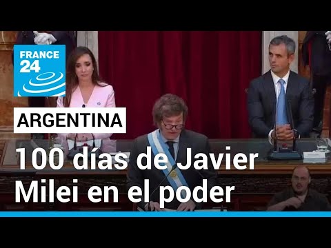 Javier Milei cumple 100 días en el poder: ¿cómo va Argentina?