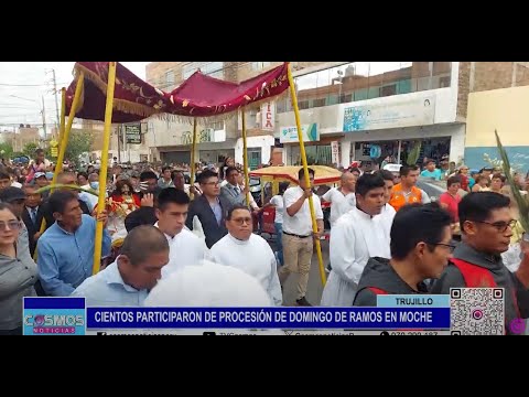 Trujillo: Cientos de personas participaron de procesión de Domingo de Ramos
