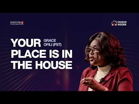Your Place Is in the House Fellowship | Pastor Grace Ofili | July 23, 2026
