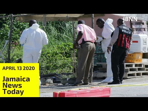 Jamaica News Today April 13 2020/JBNN