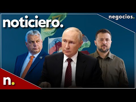 Noticiero: ¿Por qué no fue Putin a la cumbre BRICS?, Orban se rebela y Zelensky visitará Rumanía