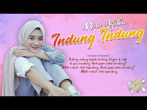 INDUNG INDUNG | MALA AGATHA (Official Music Video)