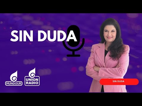 En vivo Sin Duda con Mary Pili Hernández este viernes 13.09.2024 por Unión Radio 90.3 FM