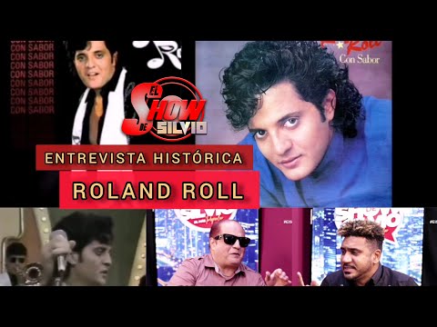 ENTREVISTA HISTÓRICA. ROLAND ROLL. EL SHOW DE SILVIO.