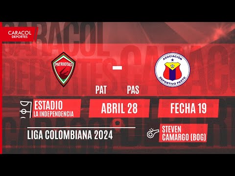 EN VIVO | Patriotas vs Deportivo Pasto - Liga Colombiana por el Fenómeno del Fútbol