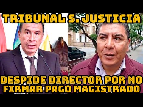 DIRECTOR ADMINISTRATIVO DE TRIBUNAL SUPREMO JUSTICIA FUE DESPEDIDO POR NO FIRMAR PLANILLA MAGISTRADO