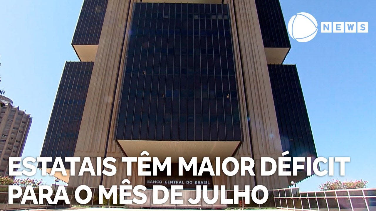 Estatais têm maior déficit para o mês de julho da história
