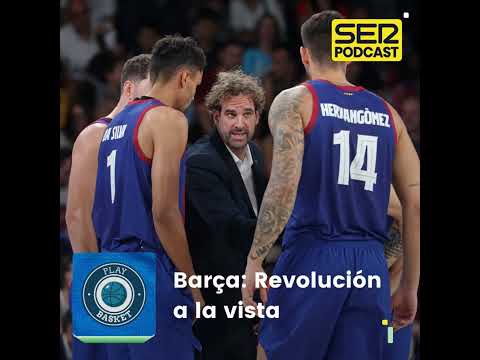 Play Basket | Barça: Revolución a la vista