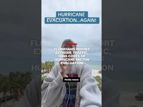 Floridians report extreme traffic, high costs of Hurricane Milton evacuation