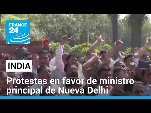 India: manifestantes exigieron la liberación del ministro principal de Nueva Delhi