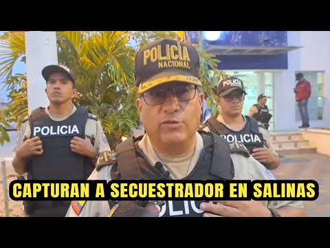 Policía Nacional captura a secuestrador tras enfrentamiento en el cantón Salinas