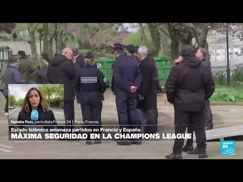 Informe desde París: amenaza terrorista aumenta la seguridad en partidos de la Champions League