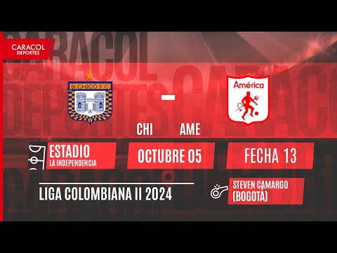 EN VIVO | Boyacá Chicó vs América - Liga Colombiana por el Fenómeno del Fútbol