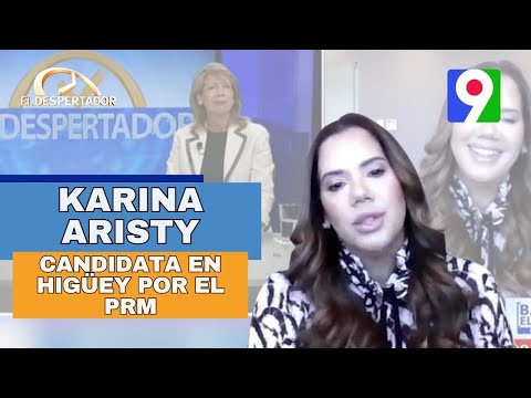 Karina Aristy, Candidata a alcalde en Higüey por el PRM| El Despertador