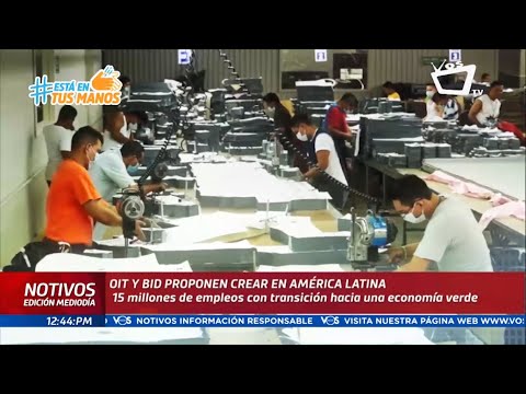 OIT y BID proponen crear 15 millones de nuevos empleos en Latinoamérica
