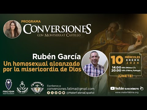 Un homosexual alcanzado por la misericordia de Dios. Testimonio: Rubén García. Conversiones.