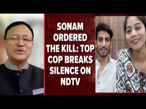 Meghalaya Murder Case Latest Updates | Meghalaya Top Cop Exclusive: 'Sonam Ordered The Kill'