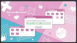 【30耐久BGM】Future Station（Lo-Fi Mix)