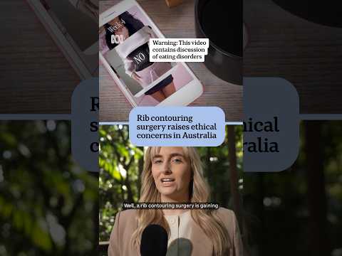 Rib contouring surgery raises ethical concerns in Australia | <strong>ABC</strong> NEWS