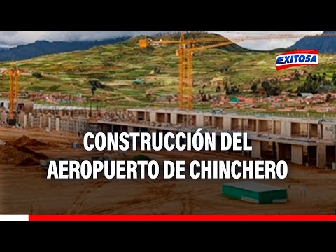 Cusco: Construcción del Aeropuerto de Chicnhero costará 733 millones de soles más