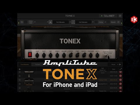 AmpliTube TONEX for iPhone and iPad - Advanced AI Machine Modeling for iPhone and iPad now with iRig