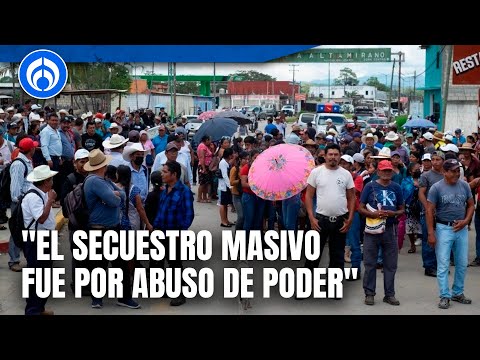 Liberan a todos los ejidatarios que fueron secuestrados en Altarimano, Chiapas