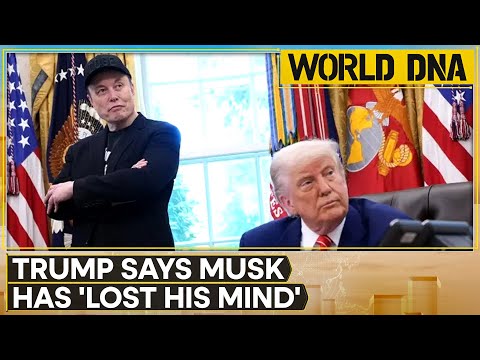 US President Trump Says Elon Musk Has 'Lost His Mind'  | Trump Vs Musk | World DNA LIVE