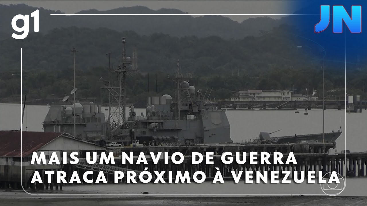 Jornal Nacional Estados Unidos enviam mais um navio de guerra para as imediações da Venezuela