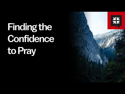 Finding the Confidence to Pray // Ask Pastor John
