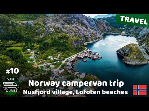 Nusfjord village, Uttakleiv & Haukland beaches, Lofotens from drone. Norway campervan trip #10
