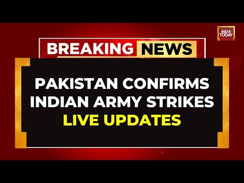 LIVE: Pakistan Confirms Strikes By Indian Army | India Attacks Pakistan LIVE | Pahalgam Attack News