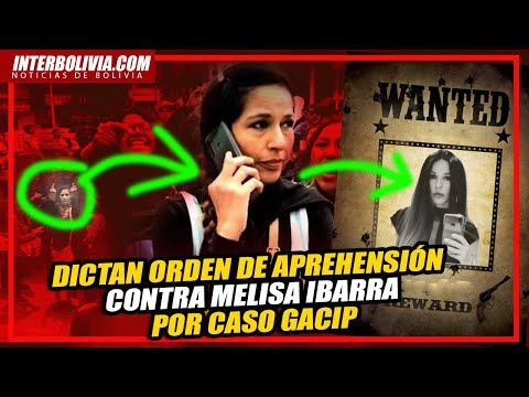? Emiten orden de aprehensión en contra de Melisa Ibarra; no se presentó a declarar ?  ?