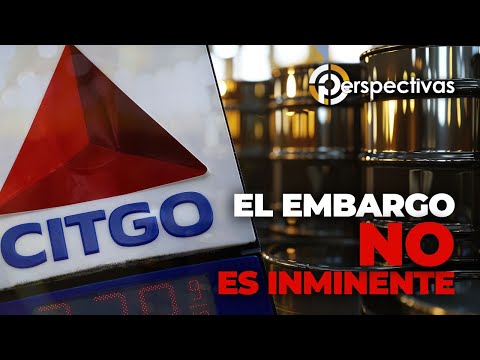 ¿Perderemos Citgo el 15 de Julio? Despejando Mitos del Embargo - Perspectivas