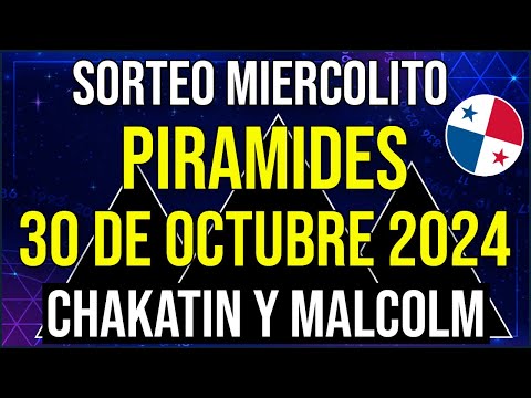 Pirámides de la Suerte para el Miércoles 30 de Octubre 2024 Pirámide de Malcom Ramos y Chakatin