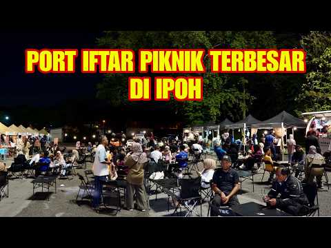 PORT IFTAR PIKNIK TERBESAR IPOH