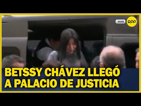 Gran expectativa por llegada de Betssy Chávez a Palacio de Justicia