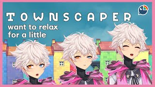 【 Townscaper 】I just want to take it easy【 NIJISANJI | Derem Kado 】