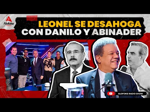 LEONEL FERNANDEZ SE DESAHOGA CON DANILO MEDINA & LUIS ABINADER (ALOFOKE SIN CENSURA)