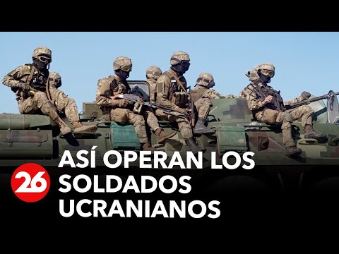 GUERRA RUSIA - UCRANIA |  Así operan los soldados ucranianos