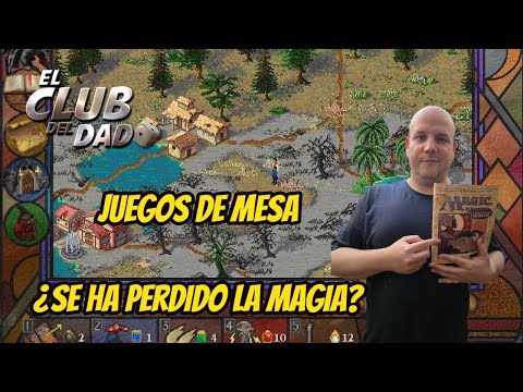 Pérdida de la MAGIA en JUEGOS DE MESA - Reflexiones - El club del dado