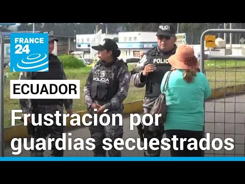 Ecuador: familias buscan información sobre sus seres queridos secuestrados en prisión de Latacunga