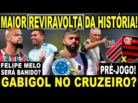 MAIOR REVIRAVOLTA DA HISTÓRIA! CRUZEIRO QUER GABIGOL! PRÉ-JOGO! FELIPE MELO BANIDO?