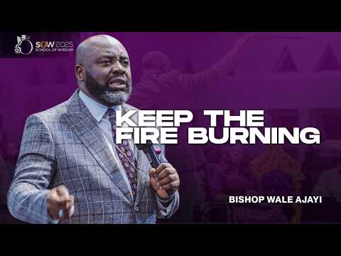 Stir Up The Gift Part 2 | Bishop Wale Ajayi | School Of Wisdom 2025