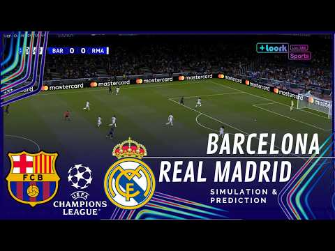 Barcelona vs Real Madrid UEFA Champions League 26/27 ✅ | Full Match Simulation/Prediction