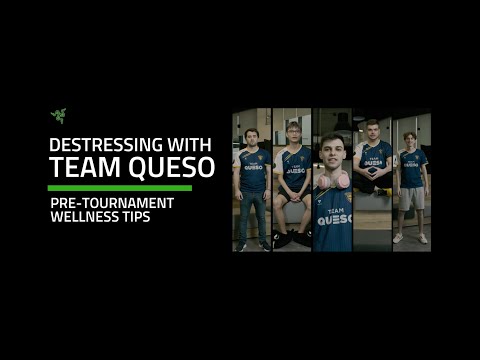 Team Razer | Pre-Tournament Wellness Tips with Team Queso