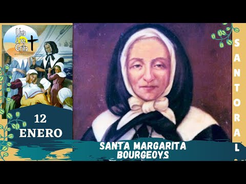 Santo de Hoy: 12 de Enero Santa Margarita Bourgeoys