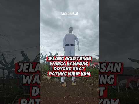 Jelang Agustusan, Warga Kampung Doyong Buat Patung Mirip KDM #radartasikid